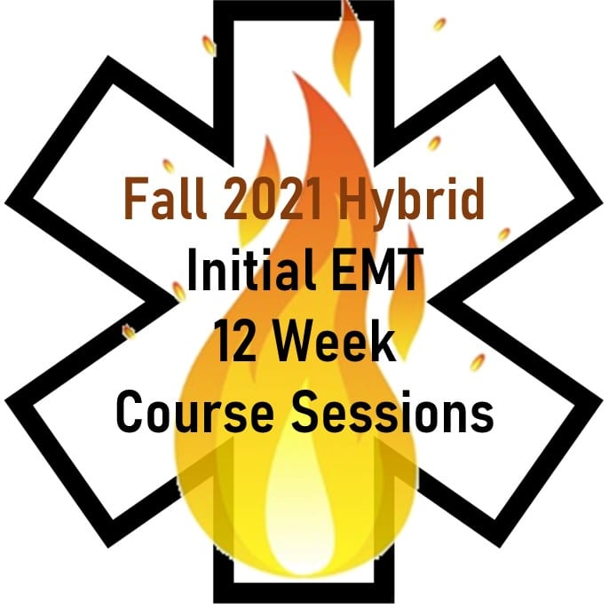 Fall 2021 Hybrid EMT Initial Course Sessions