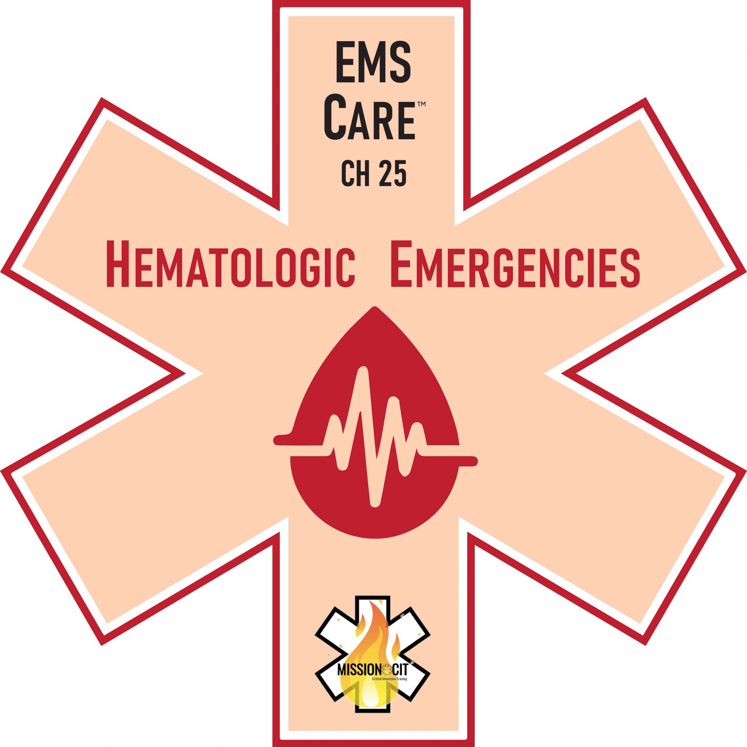 EMS Care Chapter 25 | Hematologic Emergencies