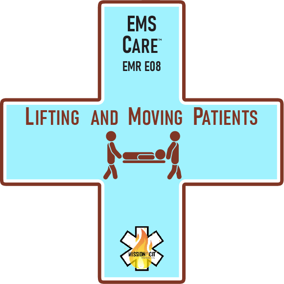 EMR Initial | EMS Care Ch EMR- E08 | Lifting and Moving Patients