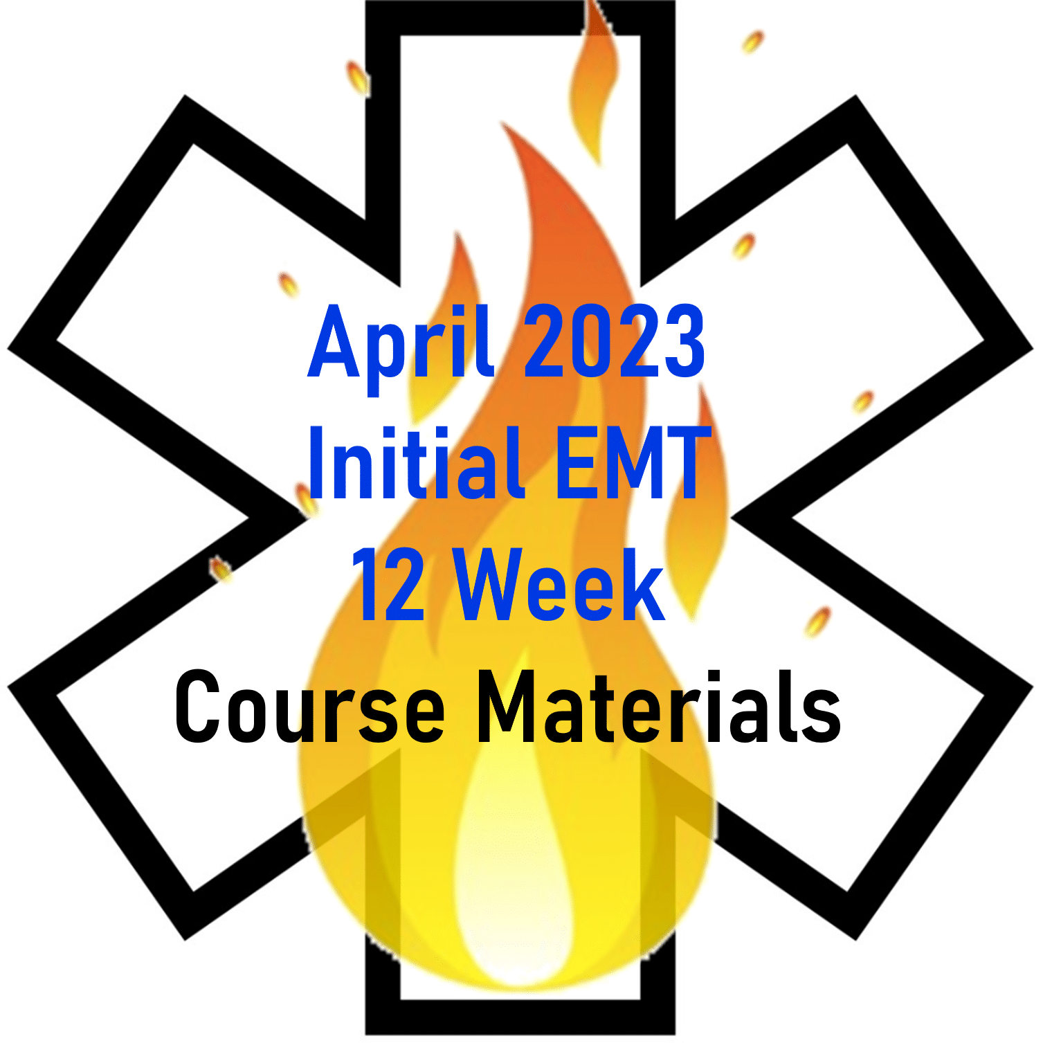 April 2023 EMT Initial 12 Week Course