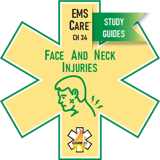 EMS Care Chapter 34 | Face and Neck Injuries | Study Guide