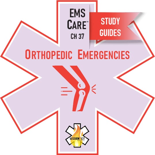 EMS Care Chapter 37 | Orthopedic Emergencies | Study Guide
