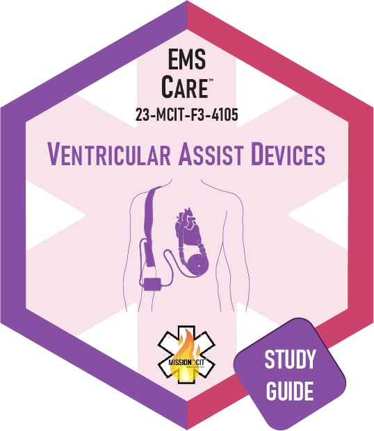 Paramedic Recert EMS Care | 23-MCIT-F3-4105 | Ventricular Assist Devices | Study Guide