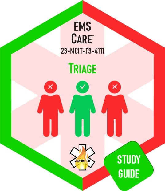 Paramedic Recert EMS Care | 23-MCIT-F3-4111 | TRIAGE | Study Guide