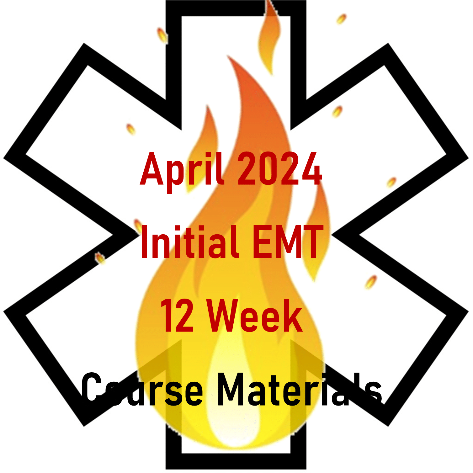 April 2024 EMT Initial 12 Week Course