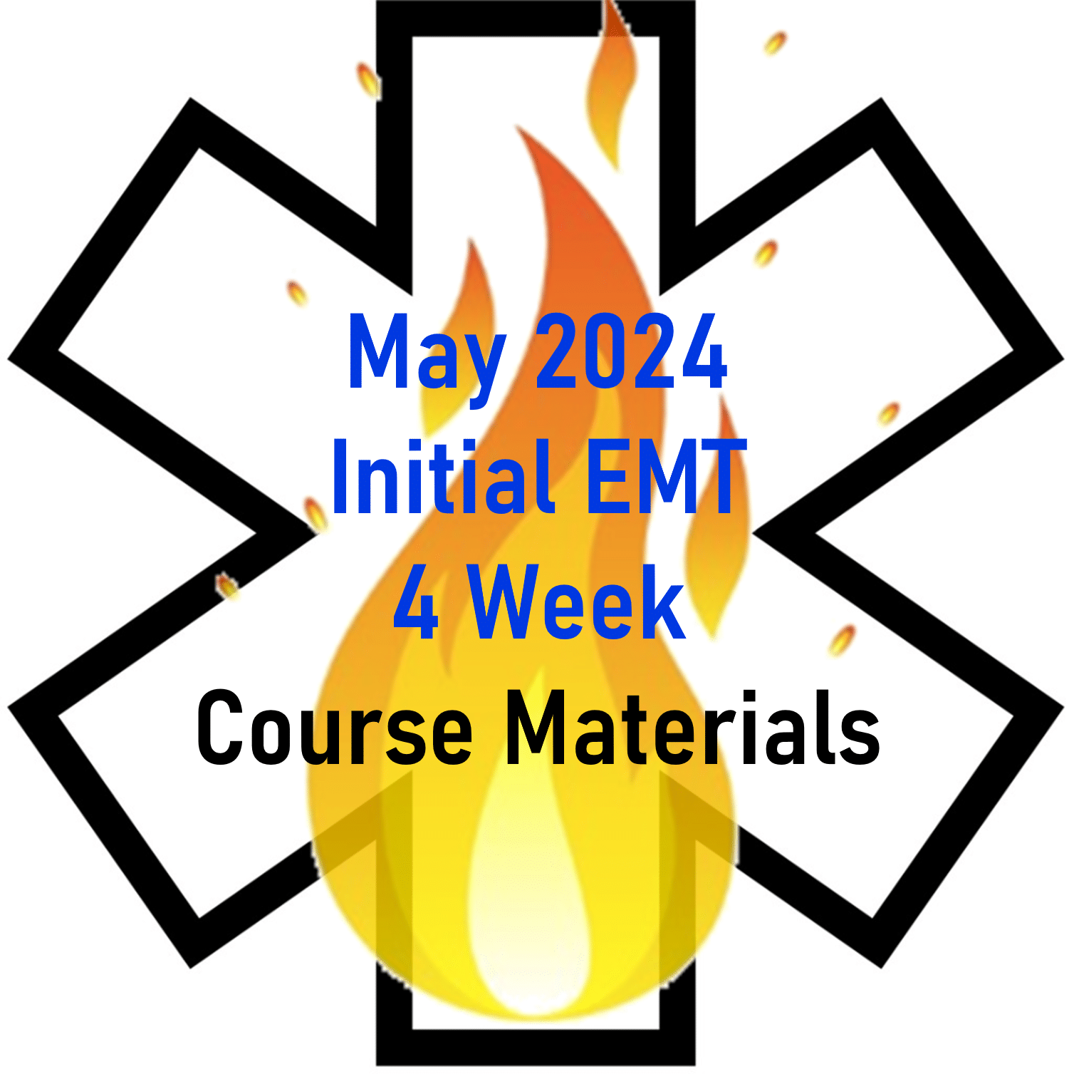 May 2024 EMT Initial 4 Week Course