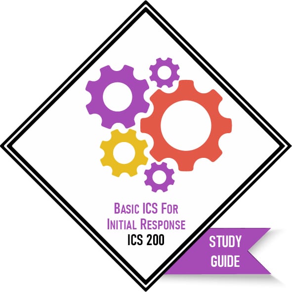 ICS 200 | Basic ICS for Initial Response | Study Guide