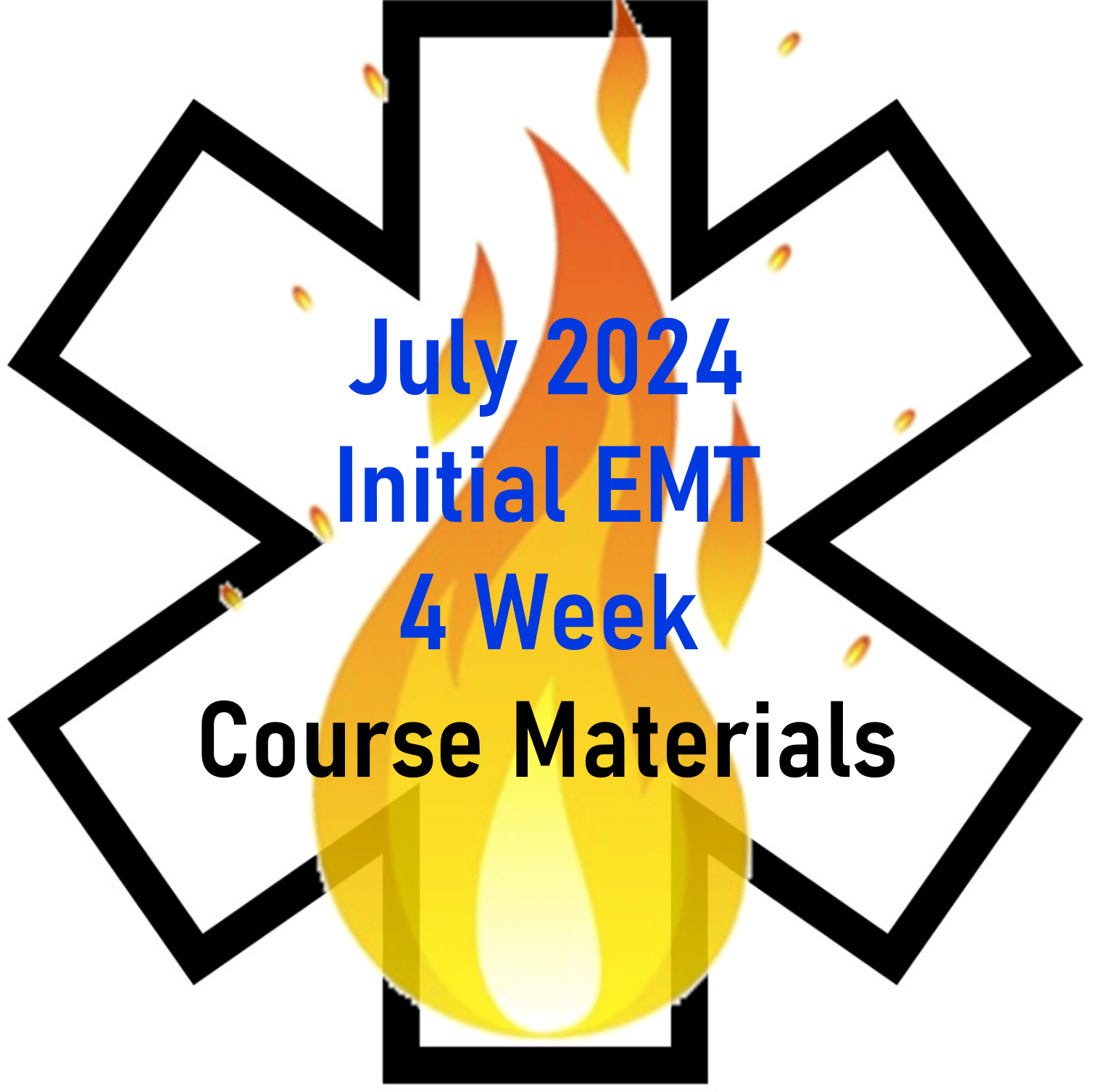 July 2024 EMT Initial 4 Week Course