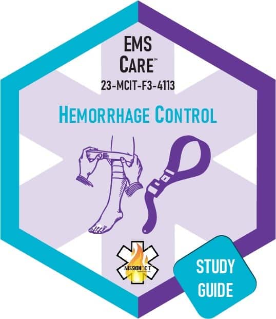 Paramedic Recert EMS Care | Paramedic Recert EMS Care | 23-MCIT-F3-4113 | Hemorrhage Control  | Study Guide