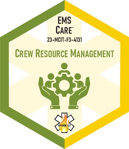Paramedic Recert EMS Care | 23-MCIT-F3-4131 | Crew Resource Management