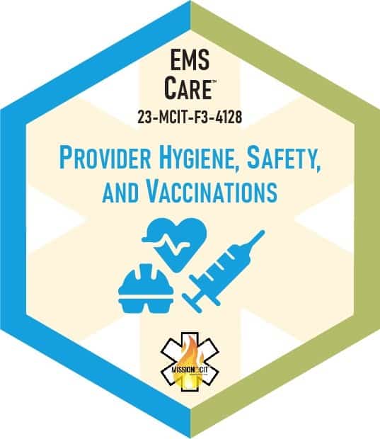 Paramedic Recert EMS Care | 23-MCIT-F3-4128 | Provider Hygiene, Safety, and Vaccinations
