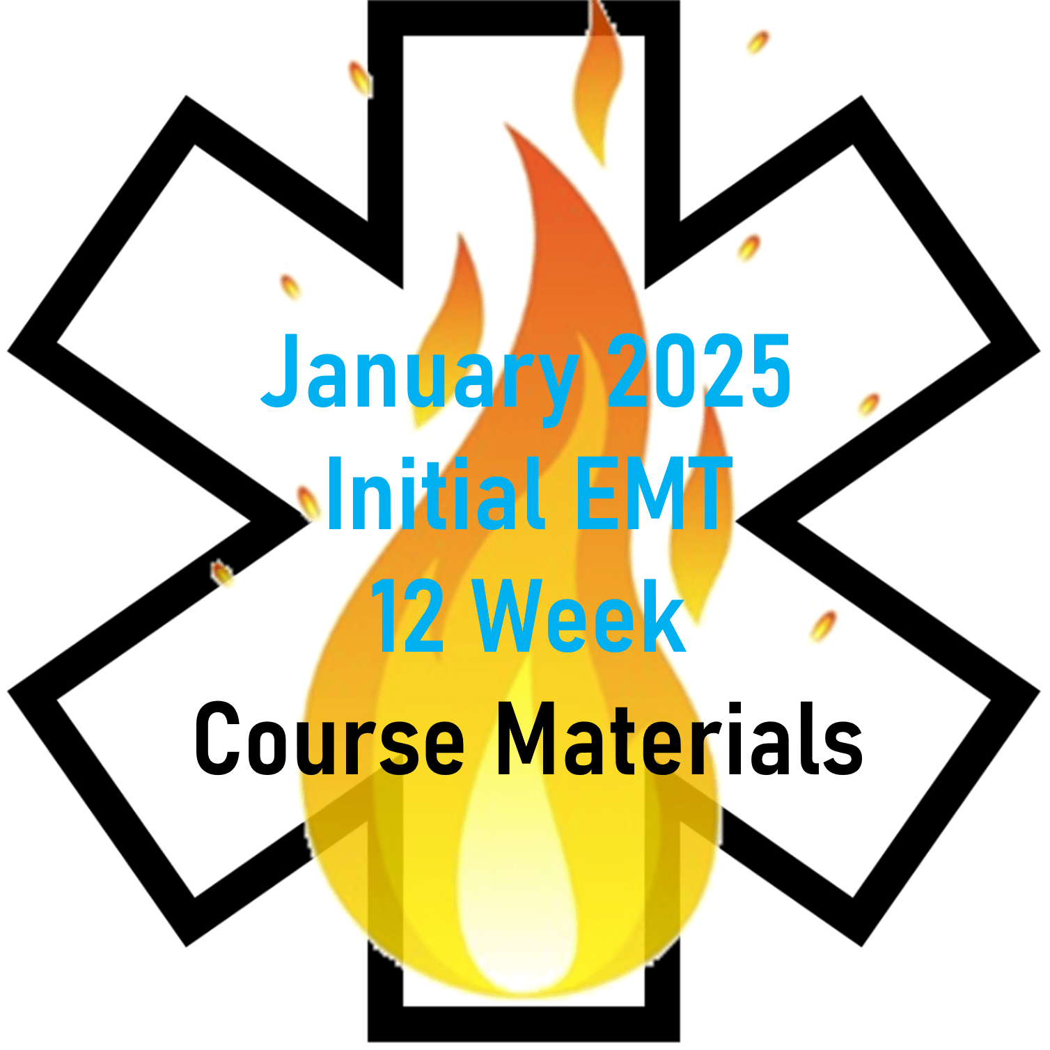 January 2025 EMT Initial 12 Week Course