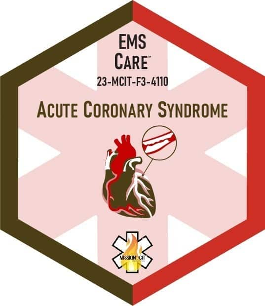 Paramedic Recert EMS Care | 23-MCIT-F3-4110 | Acute Coronary Syndrome