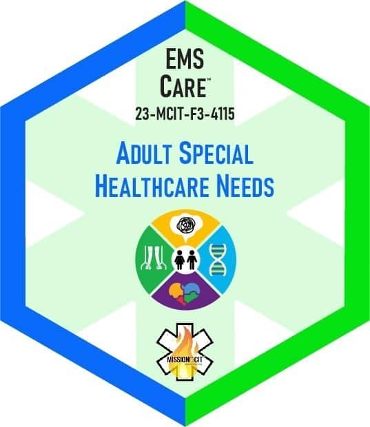 Paramedic Recert EMS Care | 23-MCIT-F3-4115 | Adult Special Healthcare Needs