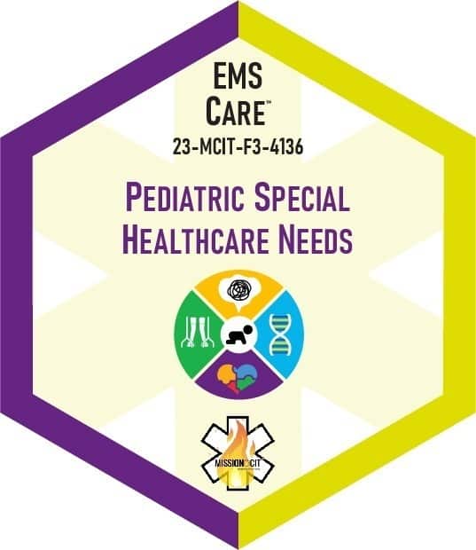 Paramedic Recert EMS Care | 23-MCIT-F3-4136 | Pediatric Special Healthcare Needs