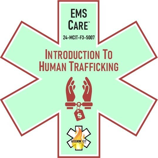 EMS Care Chapter 24-MCIT-F3-5007 | Introduction to Human Trafficking in Connecticut
