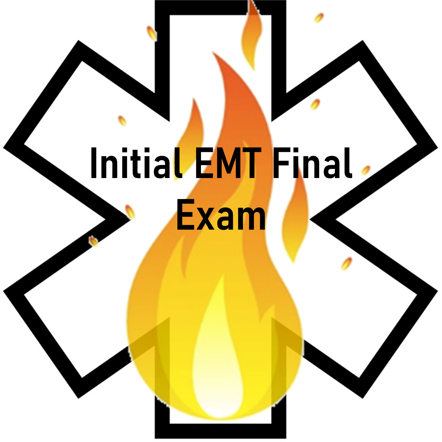 EMT Initial Course | Final Exam