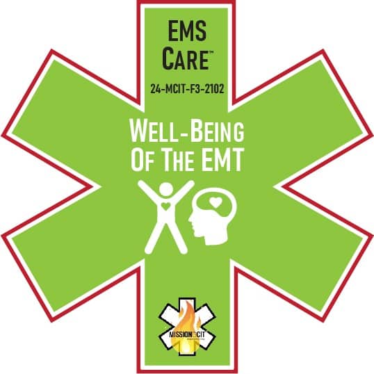 EMS Care EMT Chapter 24-MCIT-F3-2102 | Well-being Of The EMT