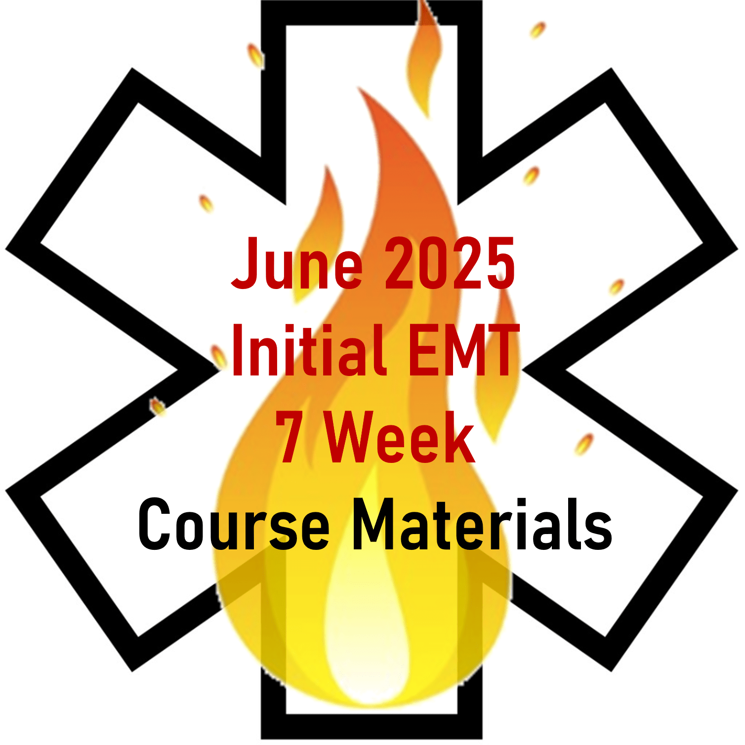 Summer 2025 EMT Initial 7 Week Course