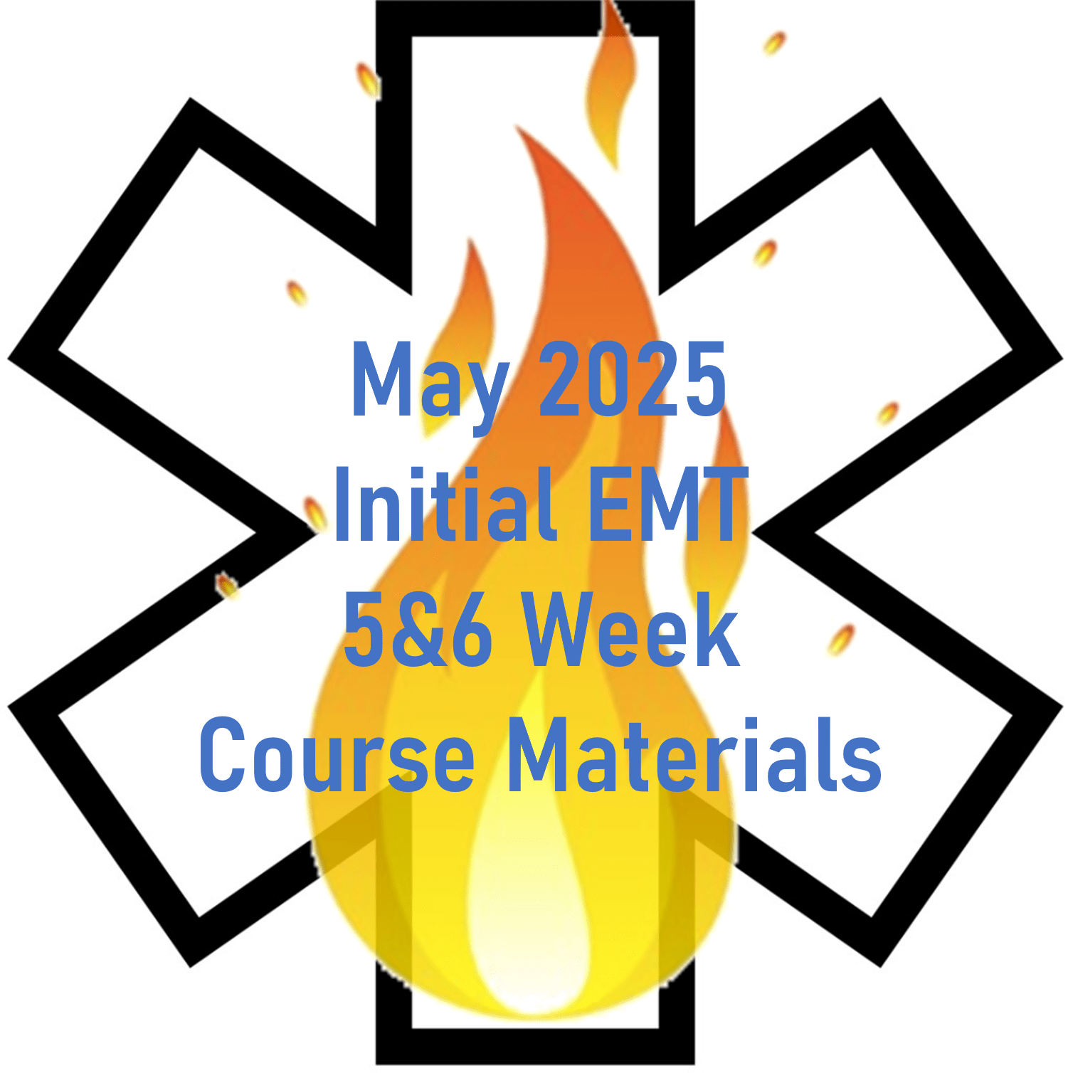 May 2025 EMT Initial 5&6 Week Course