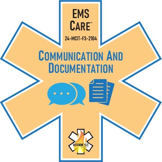 EMS Care EMT Chapter 24-MCIT-F3-2104 | Communication and Documentation
