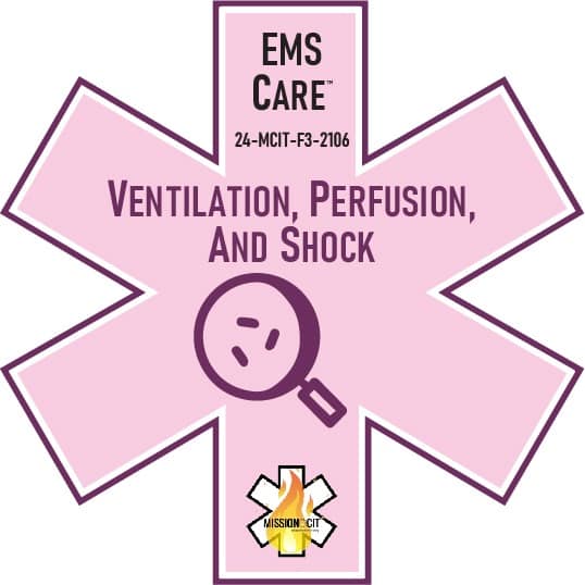 EMS Care EMT Chapter 24-MCIT-F3-2106 | Understanding Pathophysiology – Ventilation, Perfusion & Shock