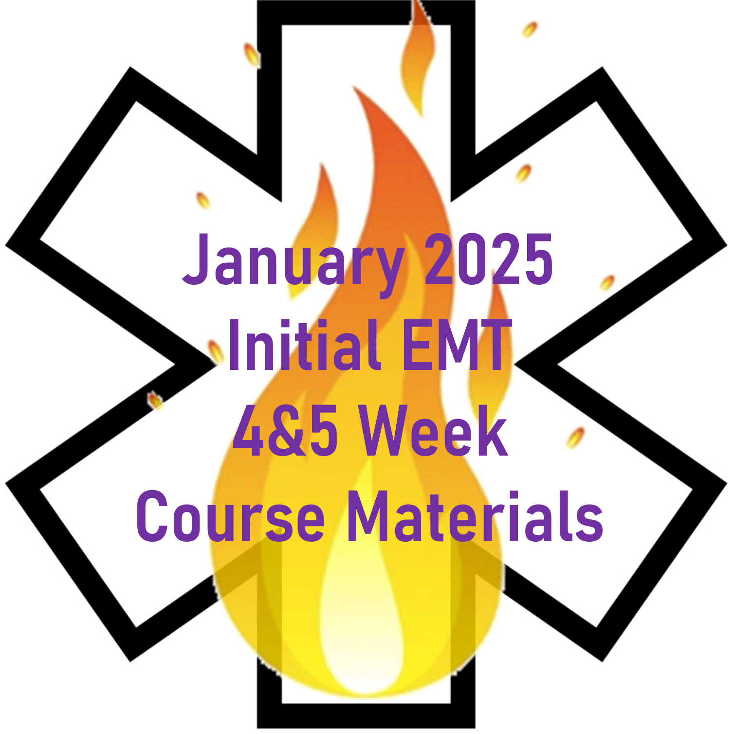 January 2025 EMT Initial 4&5 Week Course
