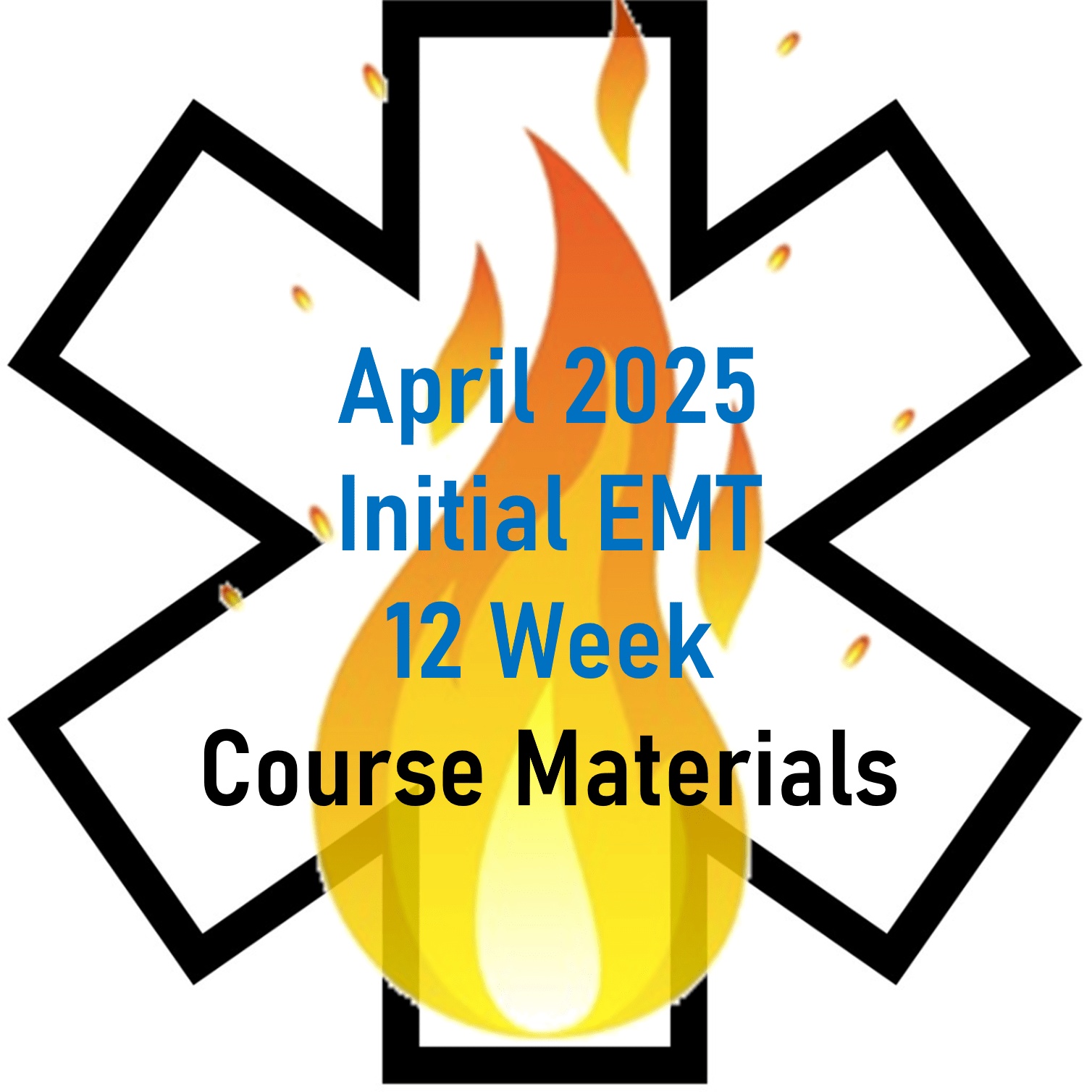 April 2025 EMT Initial 12 Week Course