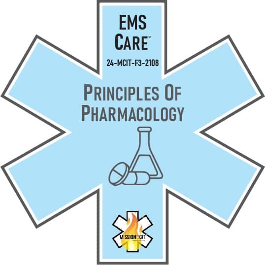 EMS Care EMT Chapter 24-MCIT-F3-2108 | Principles of Pharmacology