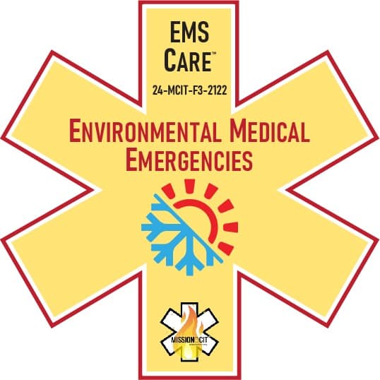 EMS Care EMT Chapter 24-MCIT-F3-2122 Environmental Medical Emergencies