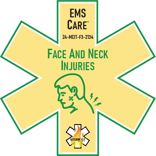 EMS Care EMT Chapter 24-MCIT-F3-2134 | Face And Neck Injuries