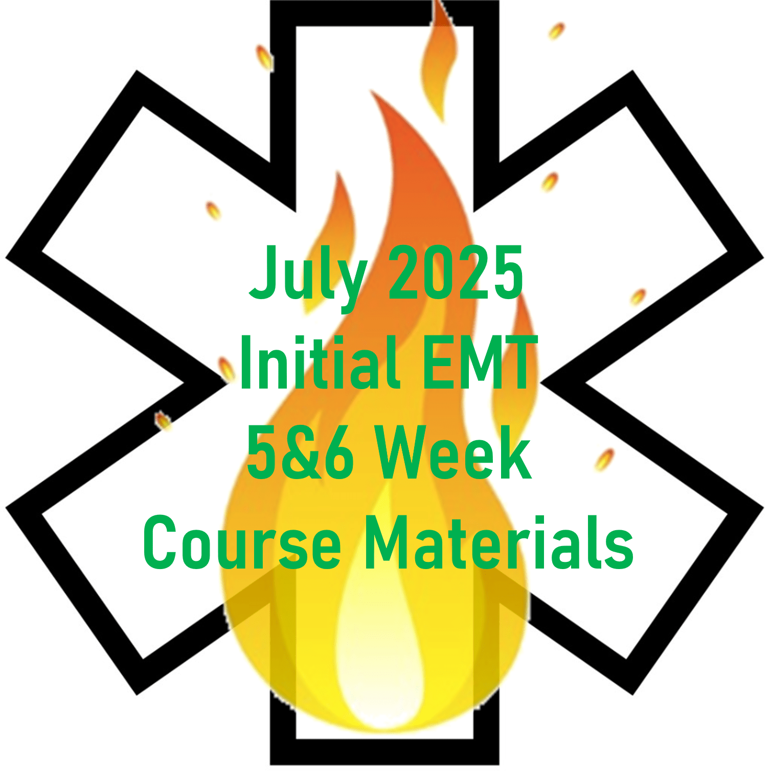 July 2025 EMT Initial 5&6 Week Course