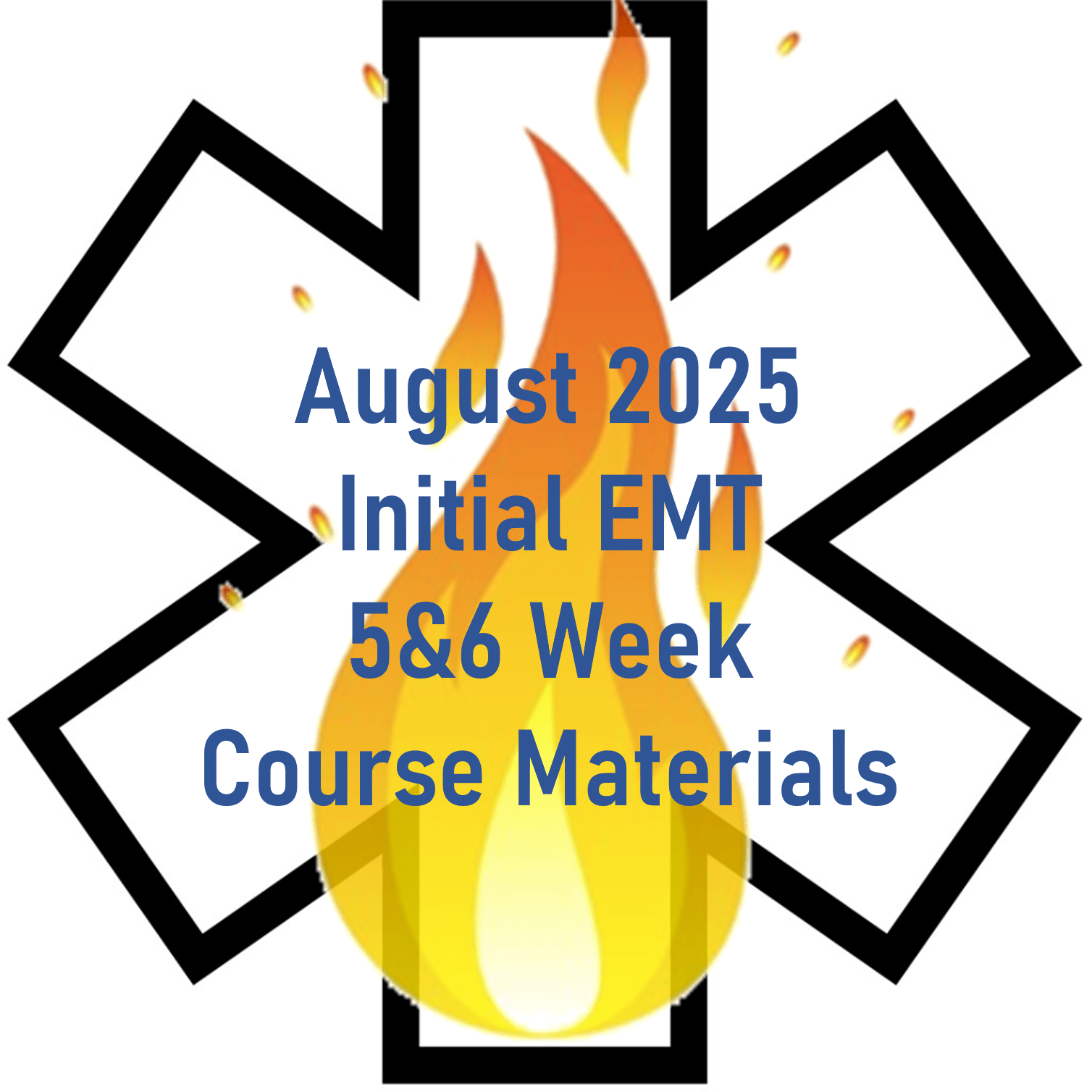 August 2025 EMT Initial 5&6 Week Course