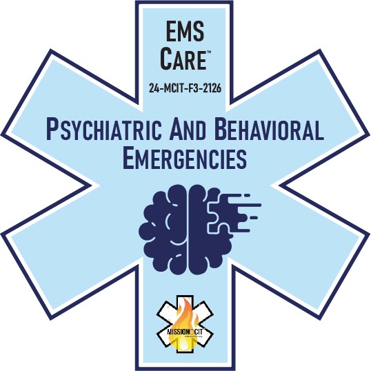 EMS Care EMT Chapter 24-MCIT-F3-2126 | EMT Psychiatric and Behavioral Emergencies