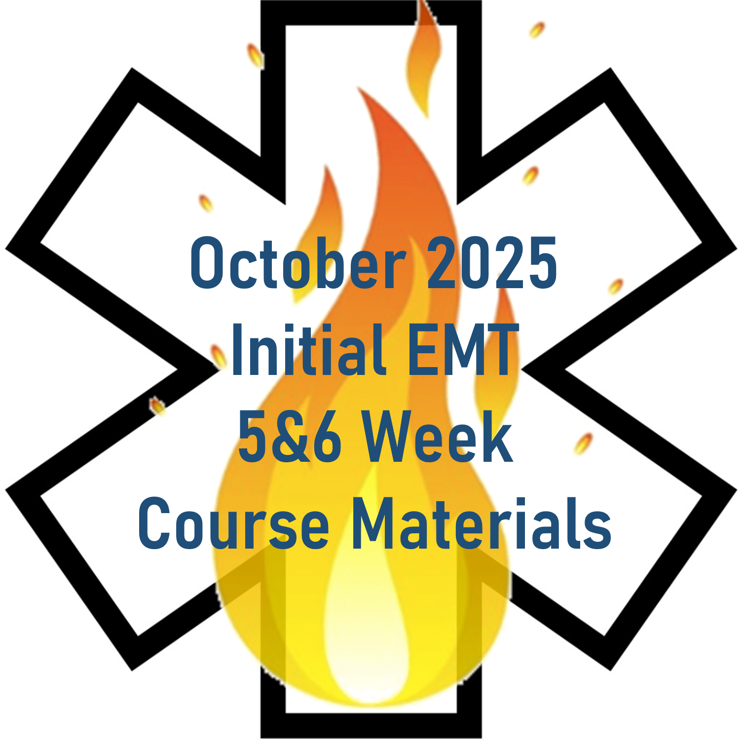 October 2025 EMT Initial 5&6 Week Course
