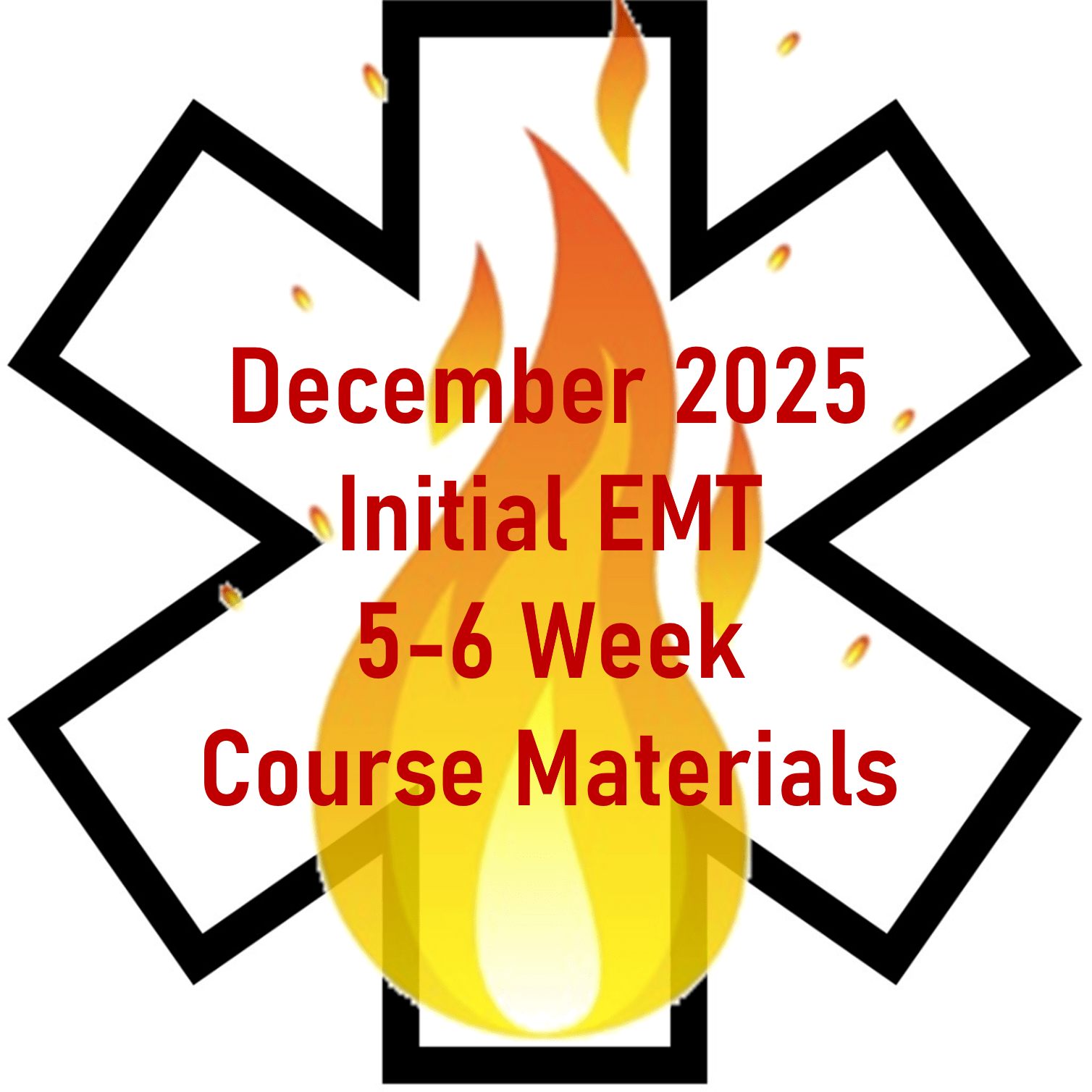 December 2025 EMT Initial 5&6 Week Course